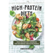 High-Protein Diets: High-Protein Diet Cookbook for The Energic and Active People
