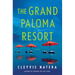 The Grand Paloma Resort