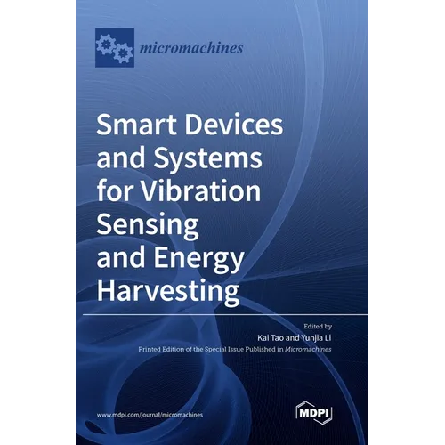 Smart Devices and Systems for Vibration Sensing and Energy Harvesting