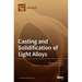 Casting and Solidification of Light Alloys