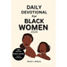 Daily Devotional for Black Women 2024: A 30-Day Journey of Empowerment, Reflection, and Spiritual Growth for Black Women