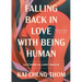 Falling Back in Love with Being Human: Letters to Lost Souls