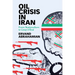 Oil Crisis in Iran