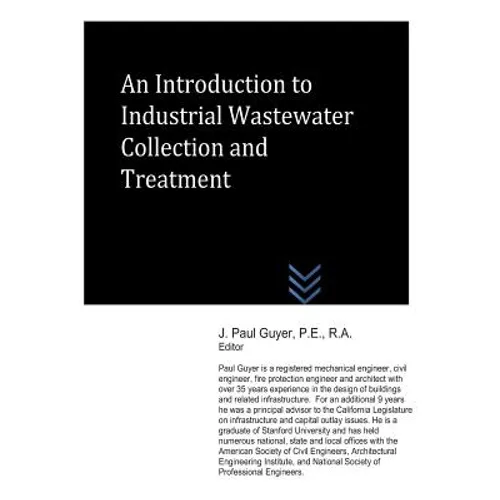 An Introduction to Industrial Wastewater Collection and Treatment