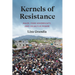 Kernels of Resistance: Maize, Food Sovereignty, and Collective Power