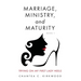 Marriage, Ministry, and Maturity Book 1: Trying on My First Lady Heels