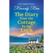 The Diary from the Cottage by the Loch: An utterly heart-warming, gripping and emotional Scottish romance