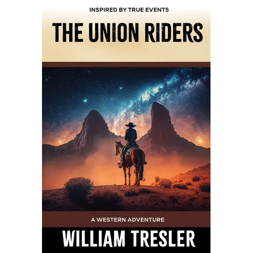 The Union Riders: A Western Adventure