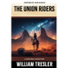 The Union Riders: A Western Adventure