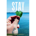 STAY (Don't You Want To See How It Ends?)