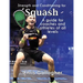 Strength and Conditioning for Squash: A guide for coaches and athletes of all levels