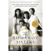 The Romanov Sisters: The Lost Lives of the Daughters of Nicholas and Alexandra