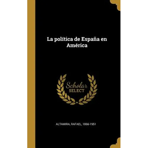 La política de España en América