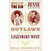 Billy the Kid and Jesse James: Outlaws of the Legendary West