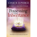 Possessing Your Inheritance: Take Hold of God's Destiny for Your Life