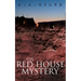 THE Red House Mystery: A Locked-Room Murder Mystery