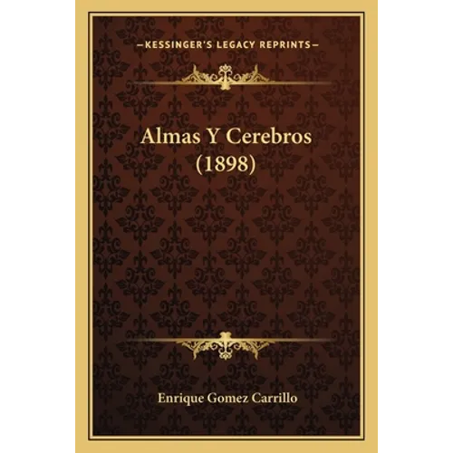 Almas Y Cerebros (1898)