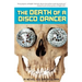 The Death of a Disco Dancer