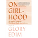 On Girlhood: 15 Stories from the Well-Read Black Girl Library