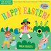 Indestructibles (the Original): Happy Easter!: Chew Proof - Rip Proof - Nontoxic - 100% Washable (Book for Babies, Newborn Books, Safe to Chew)