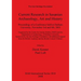 Current Research in Sasanian Archaeology, Art and History: Proceedings of a Conference held at Durham University, November 3rd and 4th, 2001.
