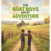 The Goat Boys Great Adventure
