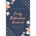 Daily Reflection Journal: Every Day Gratitude & Reflections Book For Writing About Life, Practice Positive Self Exploration, Adults & Kids Gift