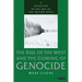 Genocide in the Age of the Nation State: The Rise of the West and the Coming of Genocide