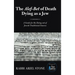 The Alef-Bet of Death Dying as a Jew: A Guide for the Dying out of Jewish Traditional Sources