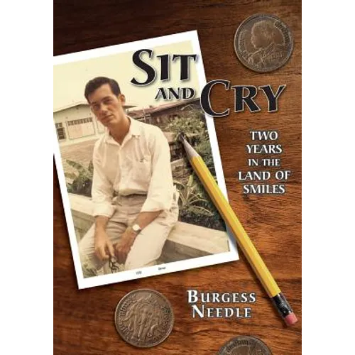 Sit and Cry: Two Years In the Land of Smiles