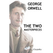 George Orwell - The two masterpieces: Animal Farm - 1984