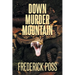 Down Murder Mountain