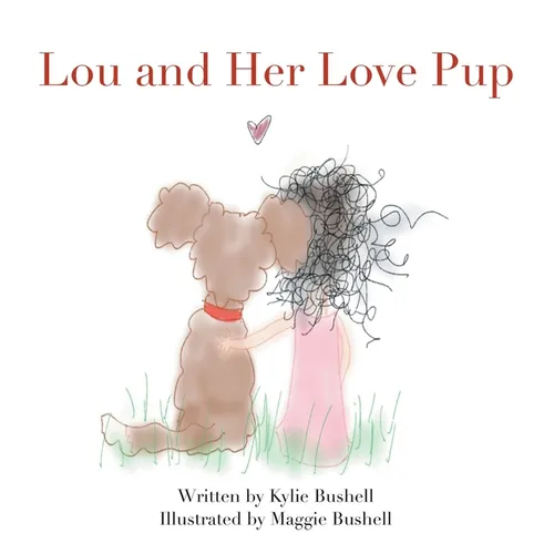 Lou and Her Love Pup