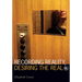 Recording Reality, Desiring the Real