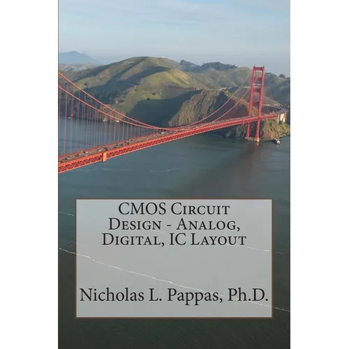 CMOS Circuit Design - Analog, Digital, IC Layout