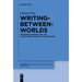 Writing-Between-Worlds: Transarea Studies and the Literatures-Without-A-Fixed-Abode