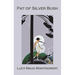 Pat of Silver Bush