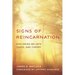 Signs of Reincarnation: Exploring Beliefs, Cases, and Theory