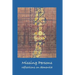 Missing Persons: Reflections on Dementia