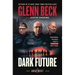 Dark Future: Uncovering the Great Reset's Terrifying Next Phase