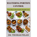 Mastering Portion Control: Your Key to Successful Weight Loss