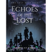 Echoes of the Lost