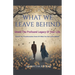 What We Leave Behind