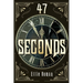 47 Seconds