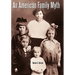 An American Family Myth