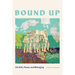 Bound Up: On Kink, Power, and Belonging
