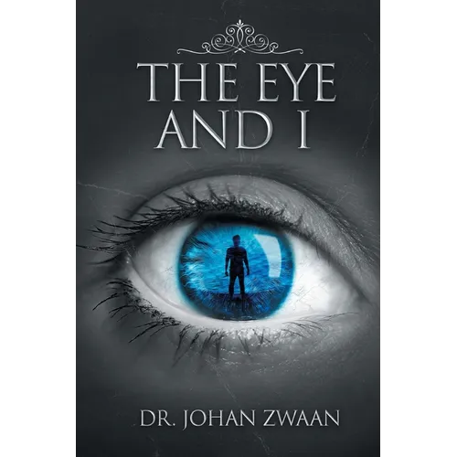 The Eye and I