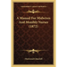 A Manual For Midwives And Monthly Nurses (1872)