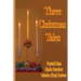 Three Christmas Tales