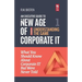 Understanding the Corporate It Strategy Game: What You Should Know But Were Never Told to Drive Corporate Information Technology Paradigm Shift